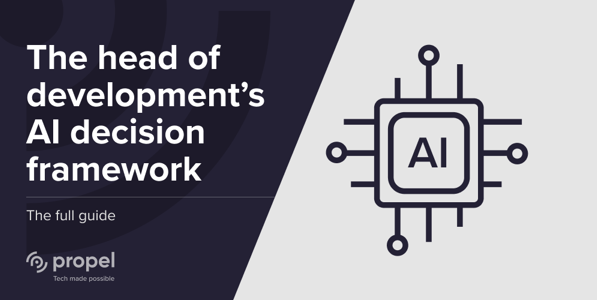 The head of development’s AI decision framework